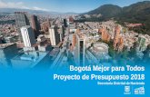 Bogotá Mejor para Todos Proyecto de Presupuesto 2018