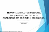 HEMOFILIA PARA TOXICOLOGOS, PSIQUIATRAS, PSICOLOGOS ...