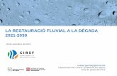 LA RESTAURACIÓ FLUVIAL A LA DÈCADA 2021-2030