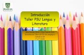 Introducción Taller PSU Lengua y Literatura