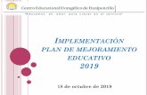 IMPLEMENTACIÓN PLAN DE MEJORAMIENTO EDUCATIVO 2019