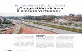 MOVILIDAD DEL FUTURO ¿Congestión viciosa o círculo virtuoso?