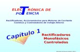 Electr³nica de Potencia Cap­tulo 1 EP1-1 Rectificadores, Accionamientos para Motores de Corriente Continua y Controladores de Voltaje Alterno Rectificadores